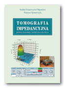 Tomografia impedancyjna - pomiary, konstrukcje i metody tworzenia obrazu