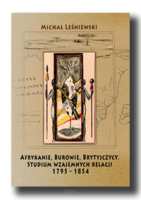 Afrykanie, Burowie, Brytyjczycy. Studium wzajemnych relacji 1795–1854