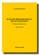 Słownik bibliograficzny języka polskiego.  Tom 4: L–Nić